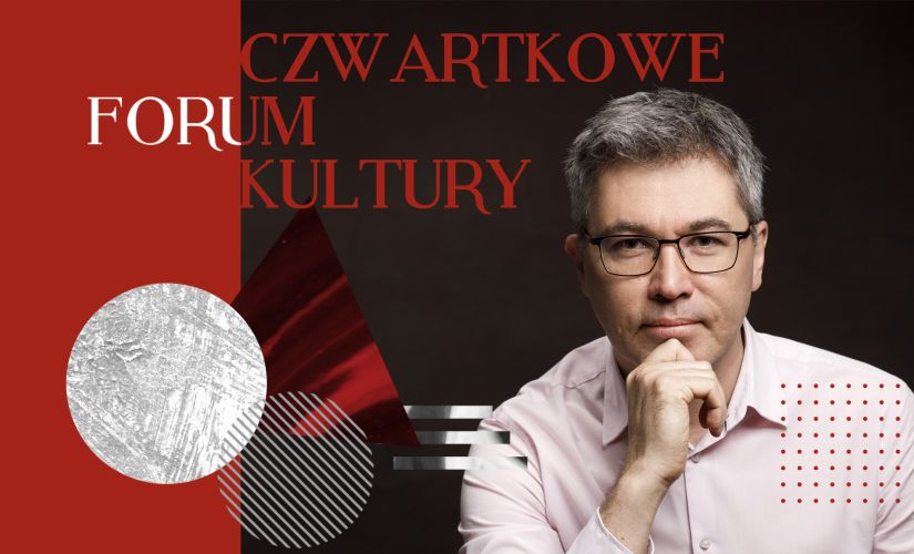 Maciej Klimarczyk gościem Czwartkowego Forum Kultury PŁ