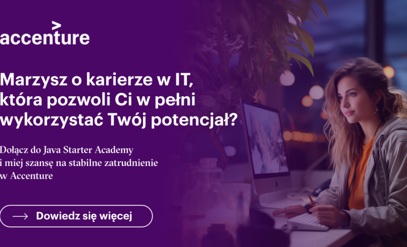 Accenture Starter Academy – bezpłatny kurs programowania i możliwość rozwoju w branży IT