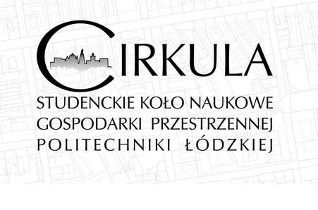 Znak graficzny. Duży napis drukowany Cirkula z wyróżnioną literą C. Pod spodem w trzech rzędach napis: Studenckie Koło Naukowe Gospodarki Przestrzennej Politechniki Łódzkiej. W tle szara kratka.