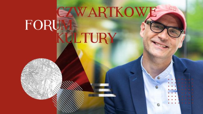 Przemysław Zakrzewski gościem Czwartkowego Forum Kultury