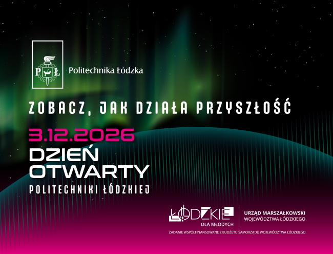 plakat reklamujący dzień otwarty PŁ 2026
