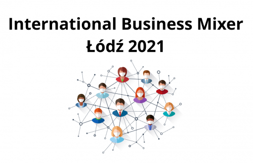 Zaproszenie na International Business Mixer Łódź 2021