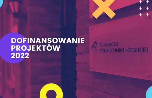 Fundacja PŁ dofinansowanie na projekty