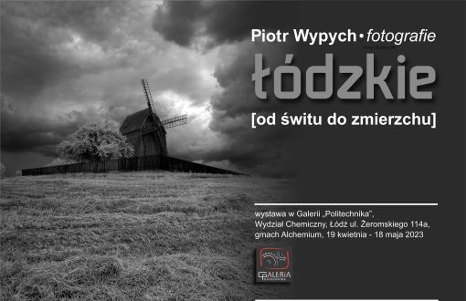 Grafika promująca wystawę Piotra Wypycha w Galerii Politechnika na PŁ