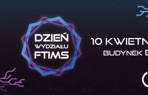 Grafika promująca Dzień Wydziału FTIMS