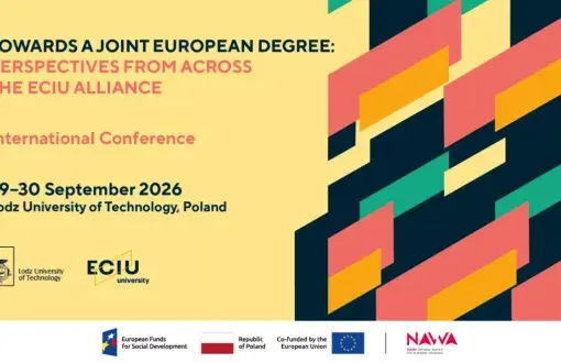 Grafika zapowiadająca międzynarodową konferencję „Towards a Joint European Degree: Perspectives from across the ECIU Alliance”, 29–30 września 2026 r., Politechnika Łódzka. Na grafice znajdują się logotypy PŁ, ECIU University, FERS, RP, UE i NAWA