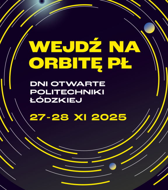 Dzień otwarty Politechniki Łódzkiej 2025 baner
